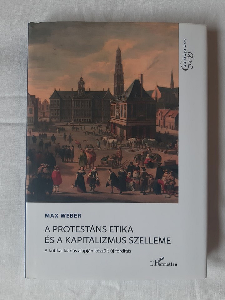 Max Weber: A protestáns etika és a kapitalizmus szellem - 1. kép