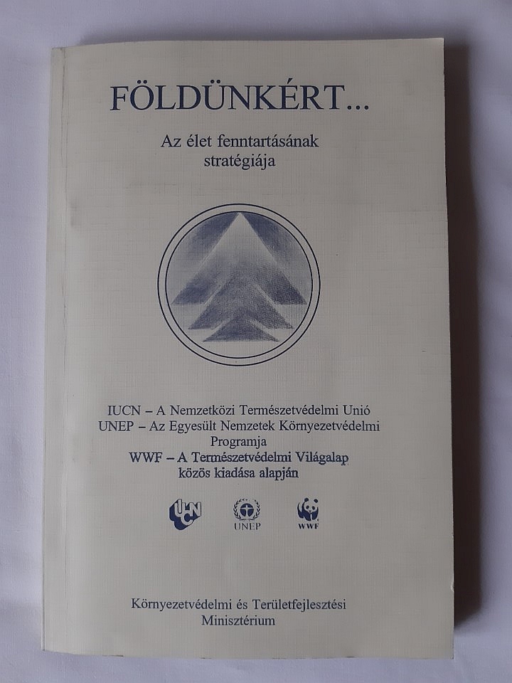 Földünkért... : az élet fenntartásának stratégiája - 1. kép