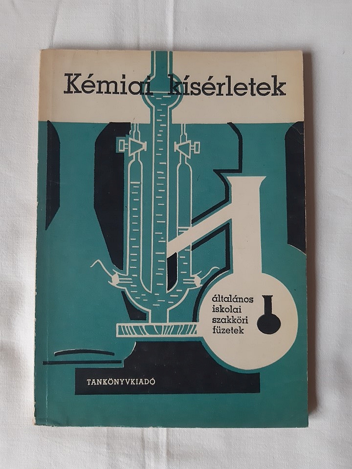 Sárik Tibor: Kémiai kísérletek az általános iskolák részére - 1. kép