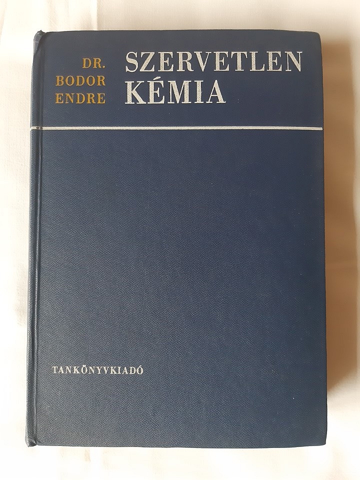 Bodor Endre: Szervetlen kémia - 1. kép
