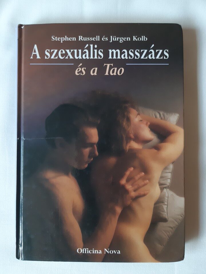 Stephen Russel, Jürgen Kolb: A szexuális masszázs és a Tao - 1. kép