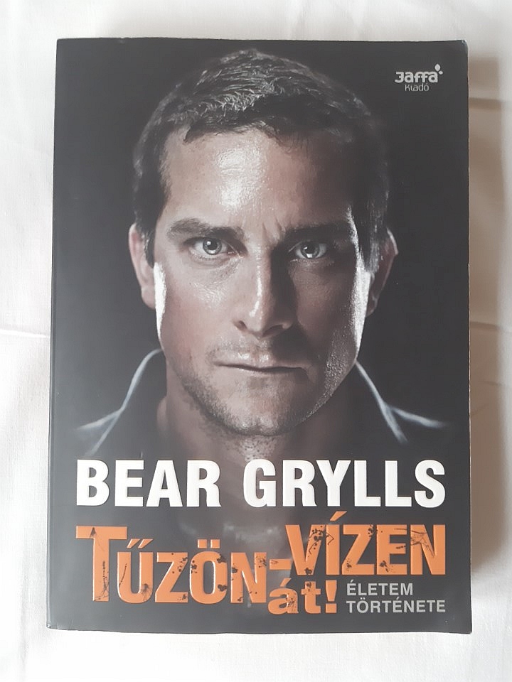 Bear Grylls: Tűzön-vizen át! - 1. kép