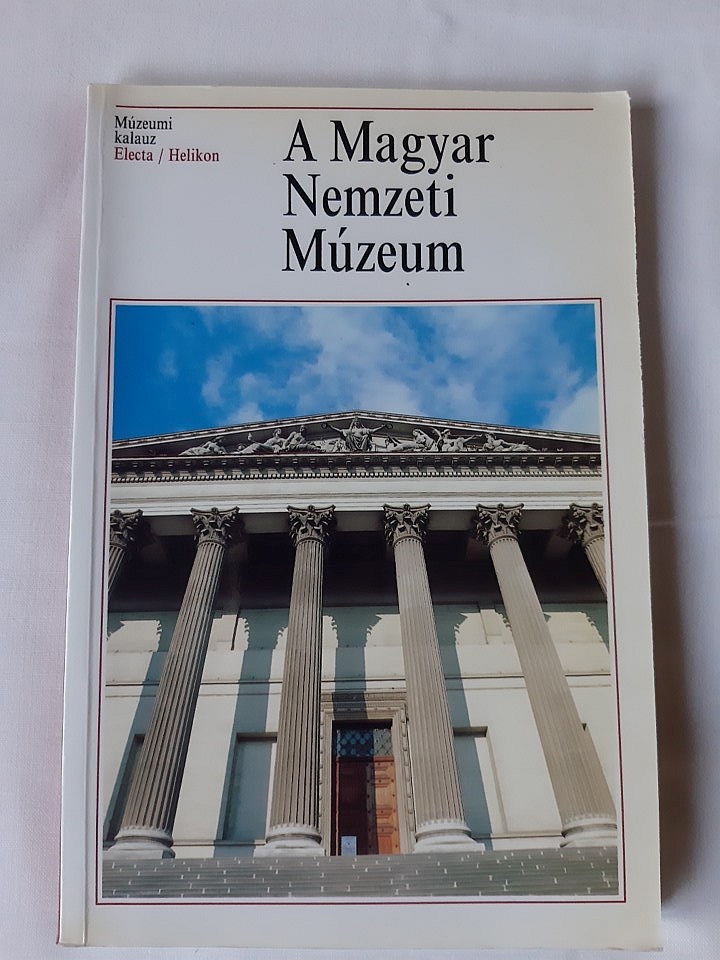 Fodor I, Kovalovszki J, Kovács T, Tóth E, Lovag Zs: A Magyar Nemzeti Múzeum - 1. kép