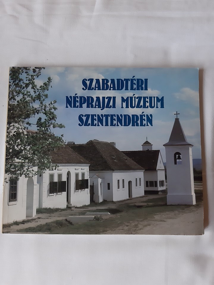 Kecskés Péter: Szabadtéri néprajzi múzeum Szentendrén - 1. kép