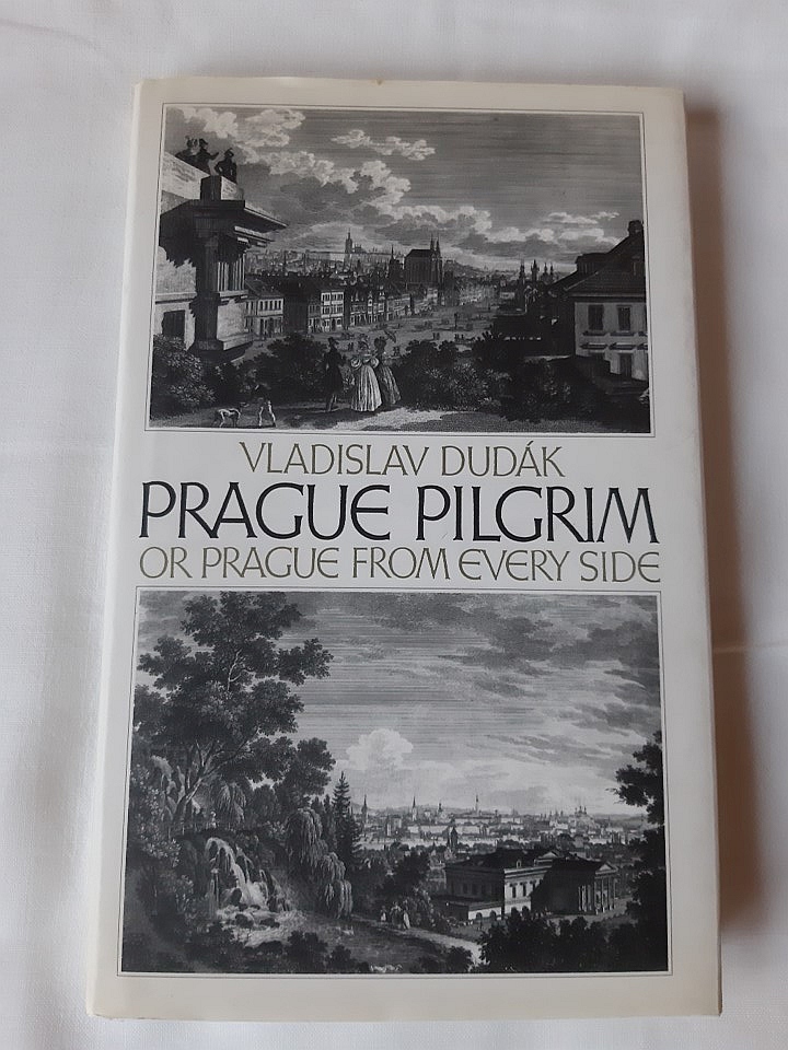 Vladislav Dudák: Prague pilgrim or Prague from every side - 1. kép