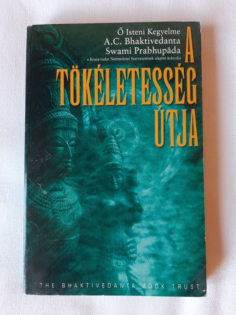 A. C. Bhaktivedānta Swāmī Prabhupāda: A tökéletesség útja - 1. kép