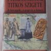 Erling Haagensen, Henry Lincoln: A templomosok titkos szigete - Thumbnail Image 1