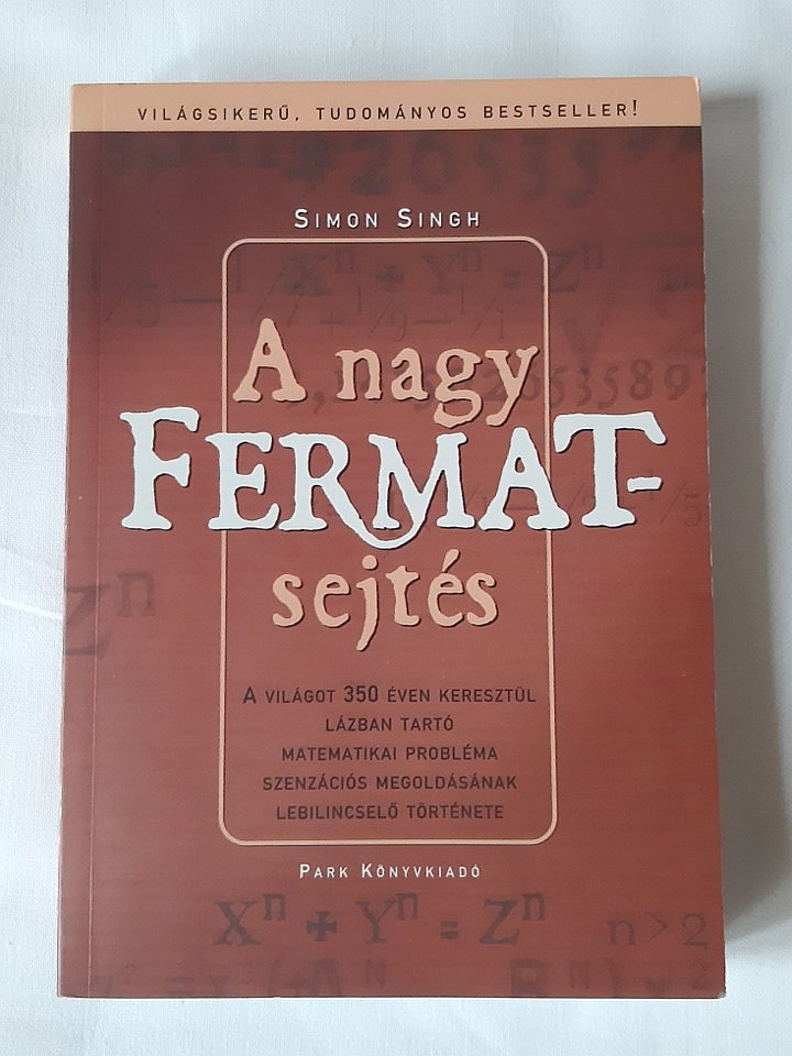 Simon Singh: A nagy Fermat-sejtés - 1. kép