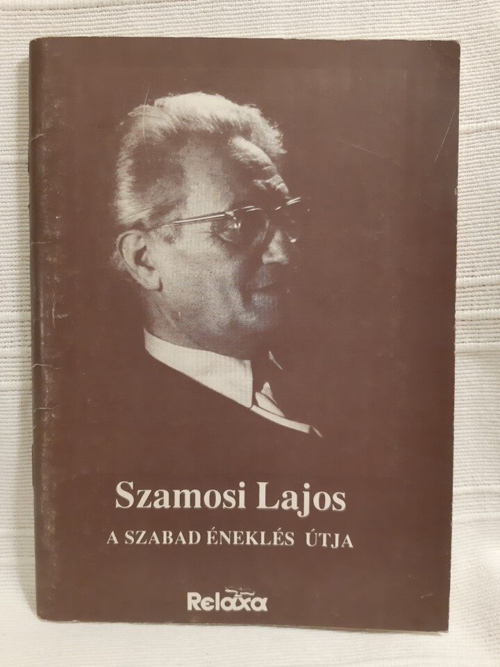Szamosi Lajos: A szabad éneklés útja - 1. kép