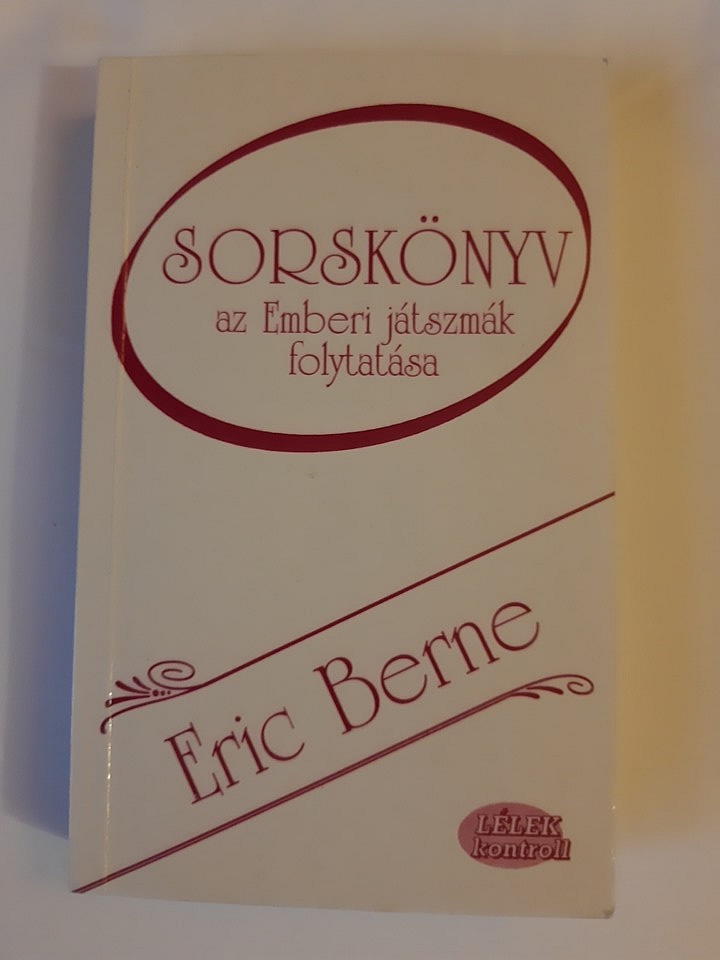 Eric Berne: Sorskönyv - 1. kép