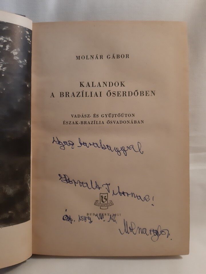 Molnár Gábor: Kalandok a brazíliai őserdőben - 2. kép