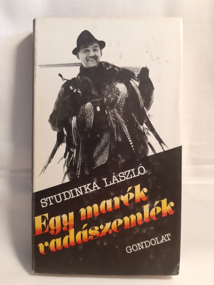 Studinka László: Egy marék vadászemlék - 1. kép