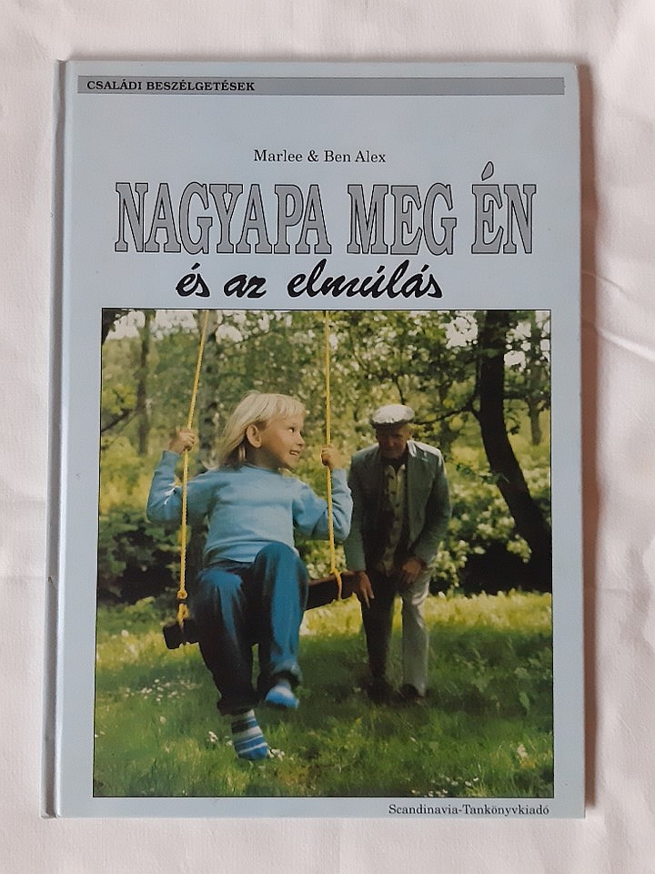 Marlee Alex, Ben Alex: Nagyapa meg én és az elmúlás - 1. kép