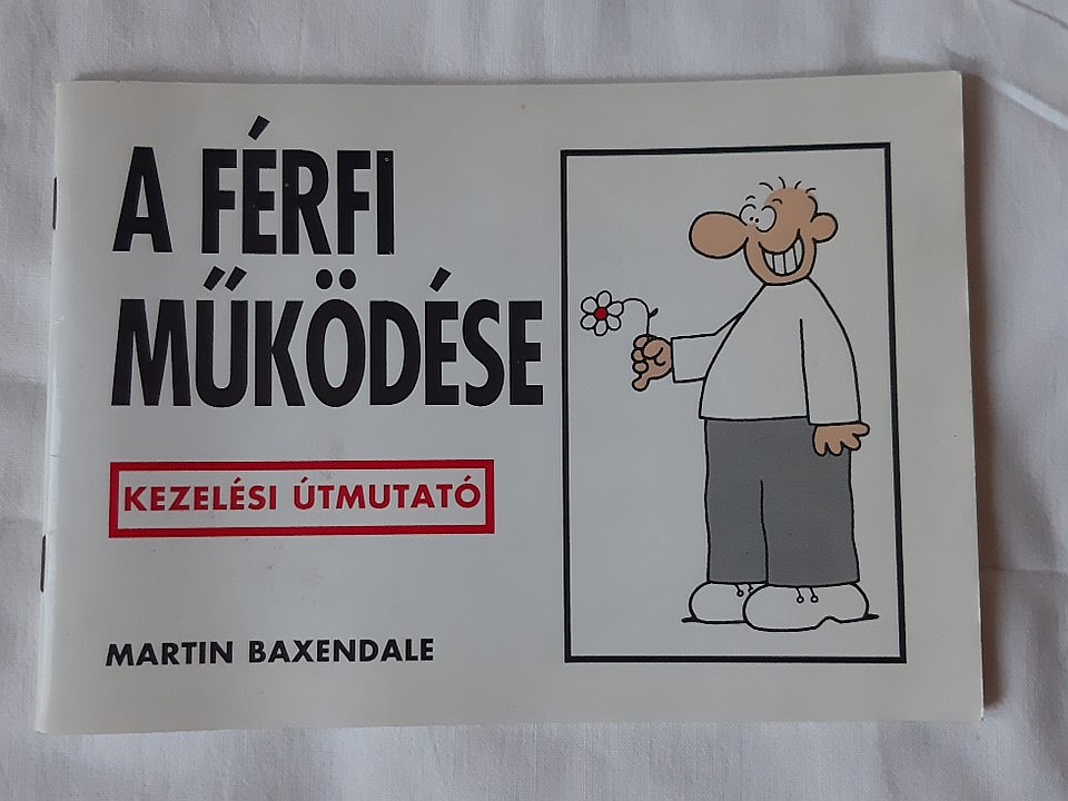 Martin Baxendale: A férfi működése - 1. kép