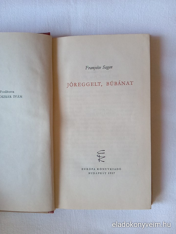 Francoise Sagan: Jó reggelt, búbánat - 1. kép