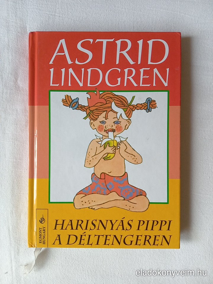 Astrid Lindgren: Harisnyás Pippi a Déltengeren - 1. kép