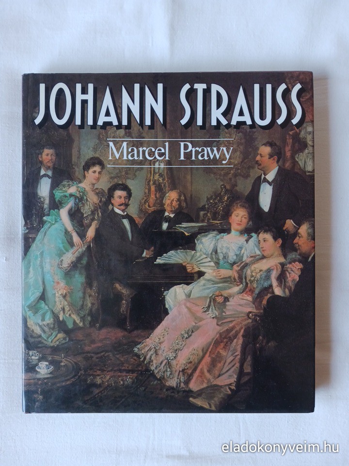 Marcel Prawy: Johann Strauss - 1. kép