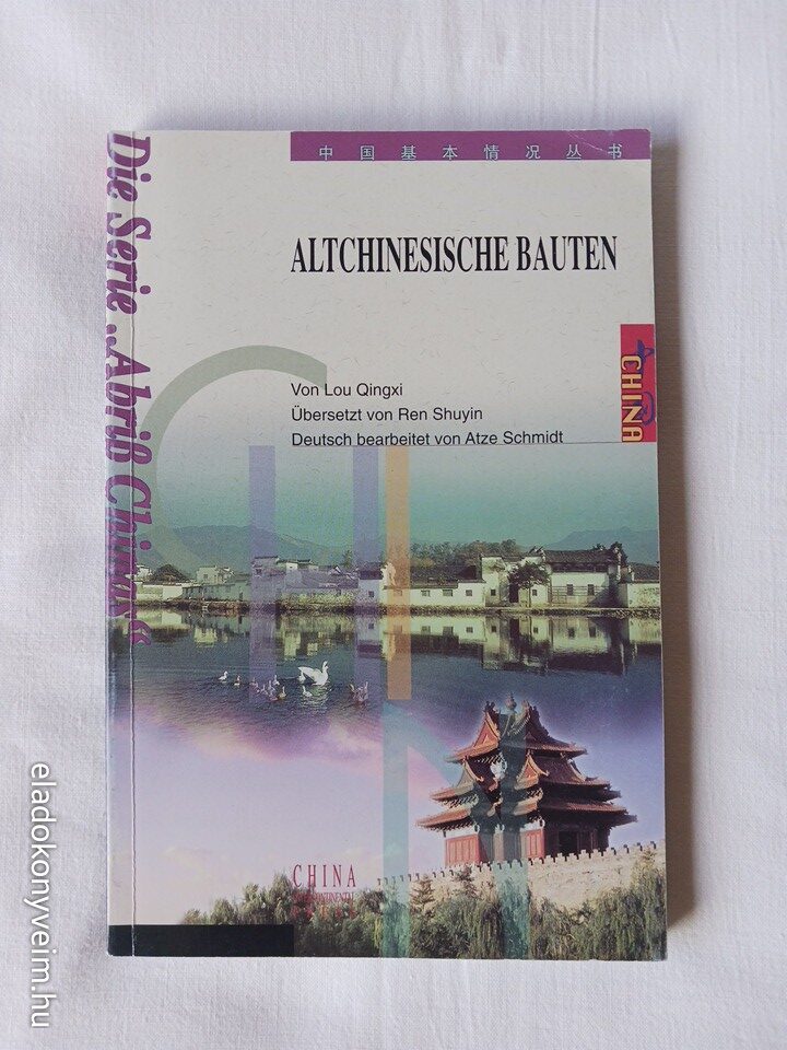 Lou Qingxi: Altchinesische Bauten - 1. kép