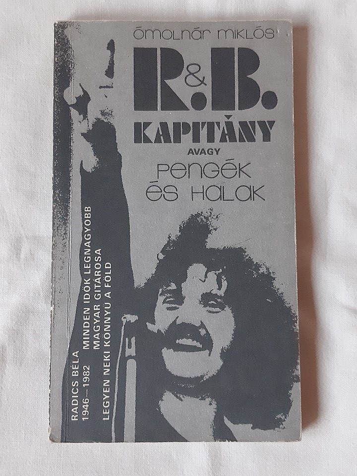 Ómolnár Miklós: R. & B. kapitány avagy pengék és halak - 1. kép
