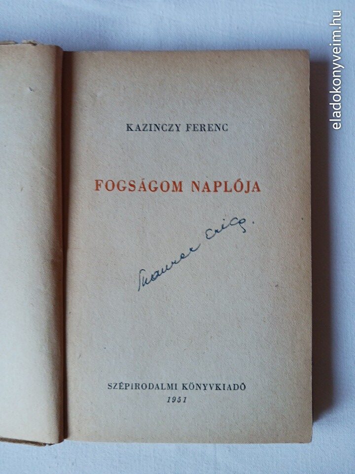 Kazinczy Ferenc: Fogságom naplója - 2. kép