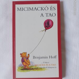 Benjamin Hoff: Micimackó és a Tao