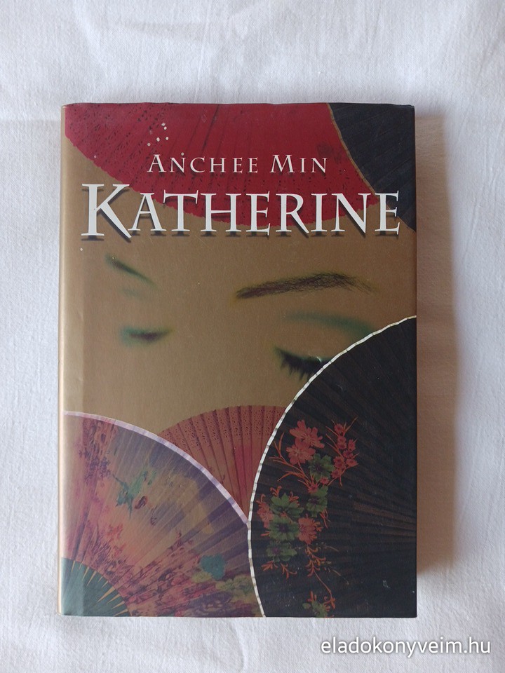Anchee Min: Katherine - 1. kép