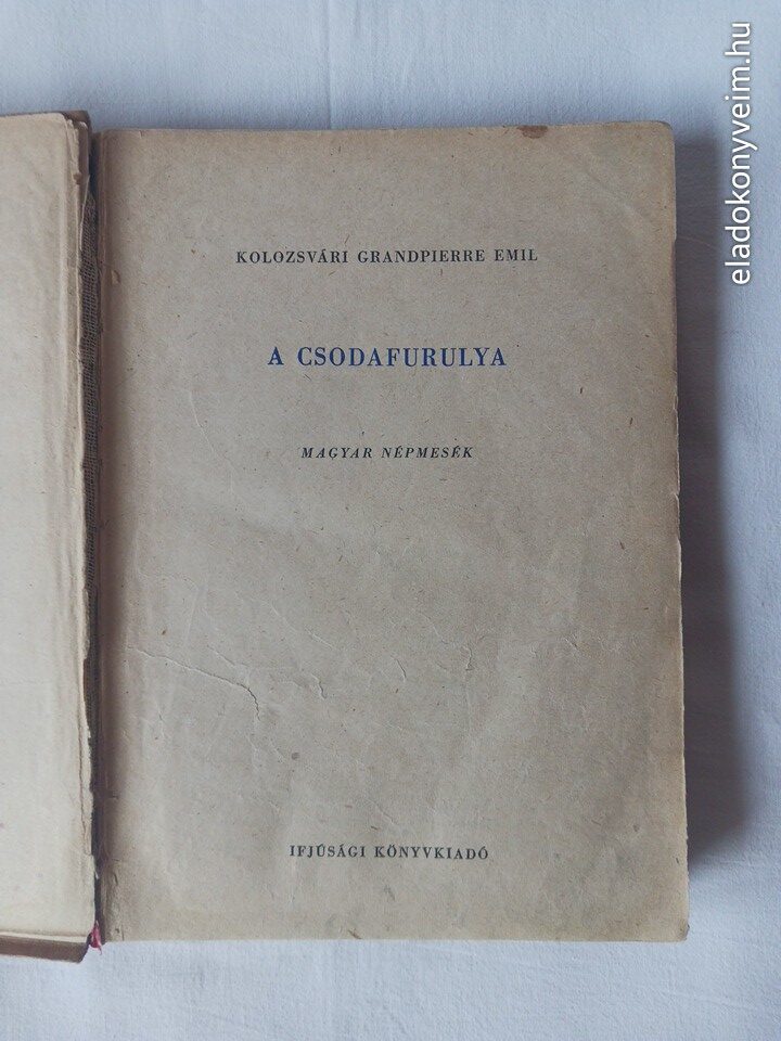 Kolozsvári Grandpierre Emil: A csodafurulya - 3. kép