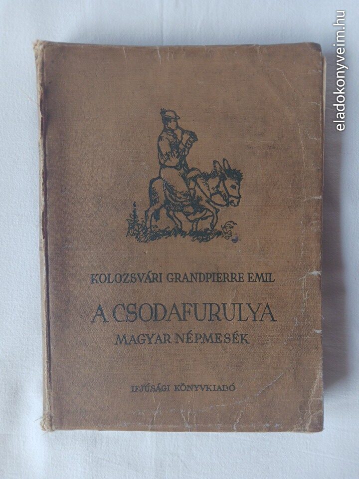 Kolozsvári Grandpierre Emil: A csodafurulya - 1. kép