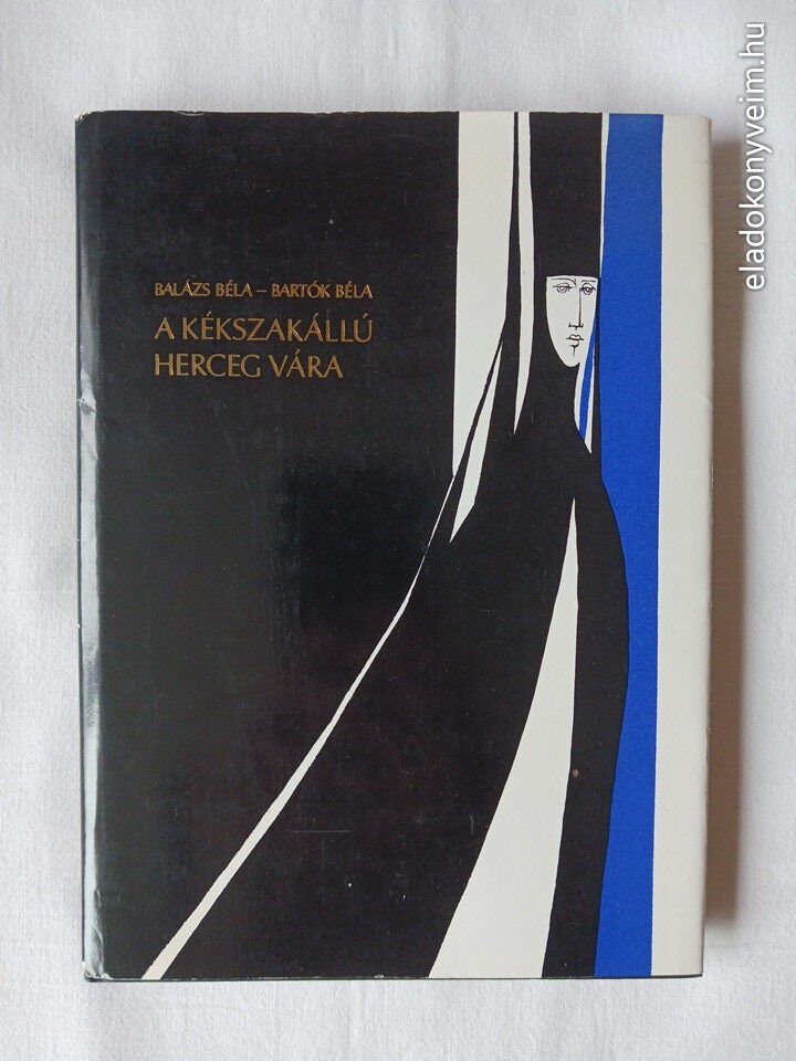 Balázs Béla, Bartók Béla: A kékszakállú herceg vára - 1. kép