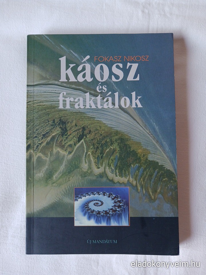 Fokasz Nikosz: Káosz és fraktálok - 1. kép