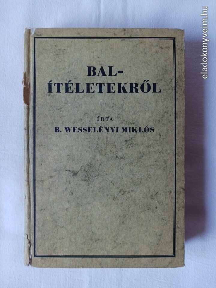 Wesselényi Miklós: Balítéletekről - 1. kép