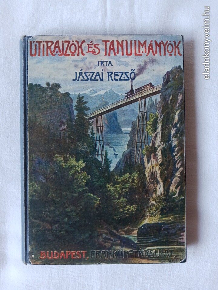 Jászai Rezső: Útirajzok és tanulmányok - 1. kép