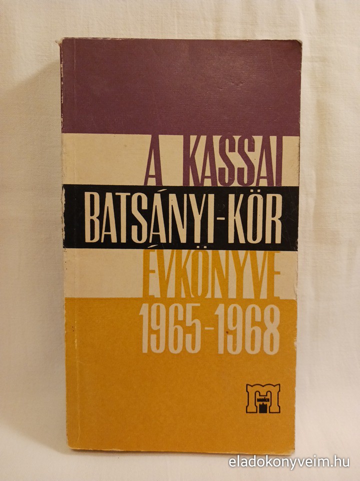 A kassai Batsányi-kör évkönyve 1965-1968 - 1. kép