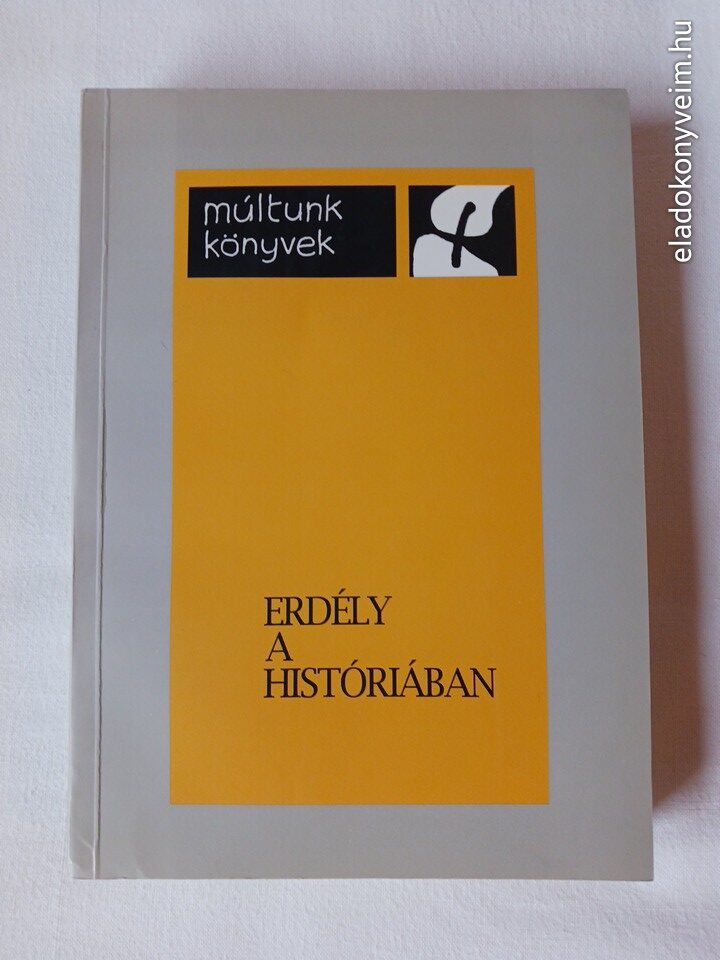 Erdély a históriában - 1. kép