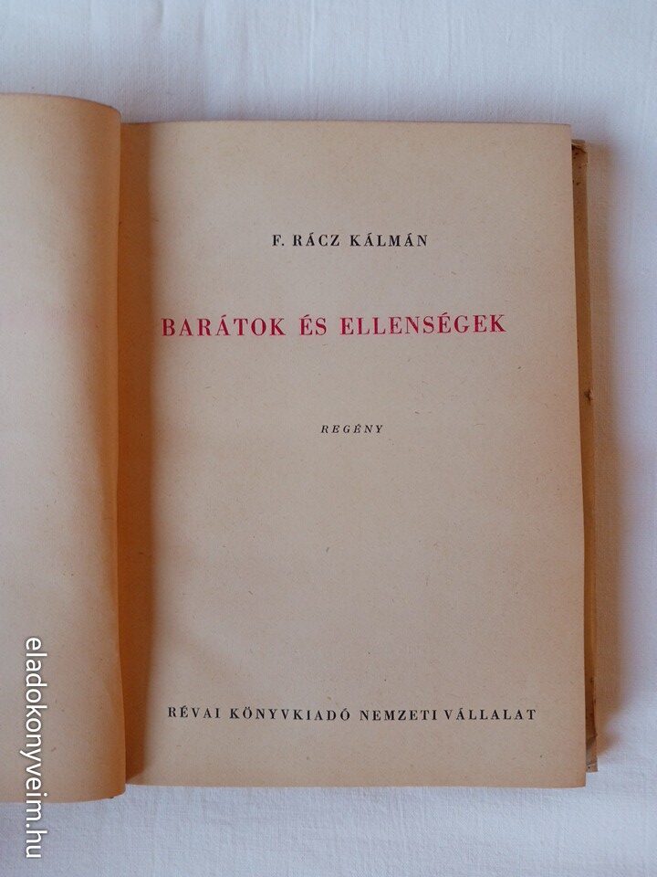 F. Rácz Kálmán: Barátok és ellenségek - 2. kép