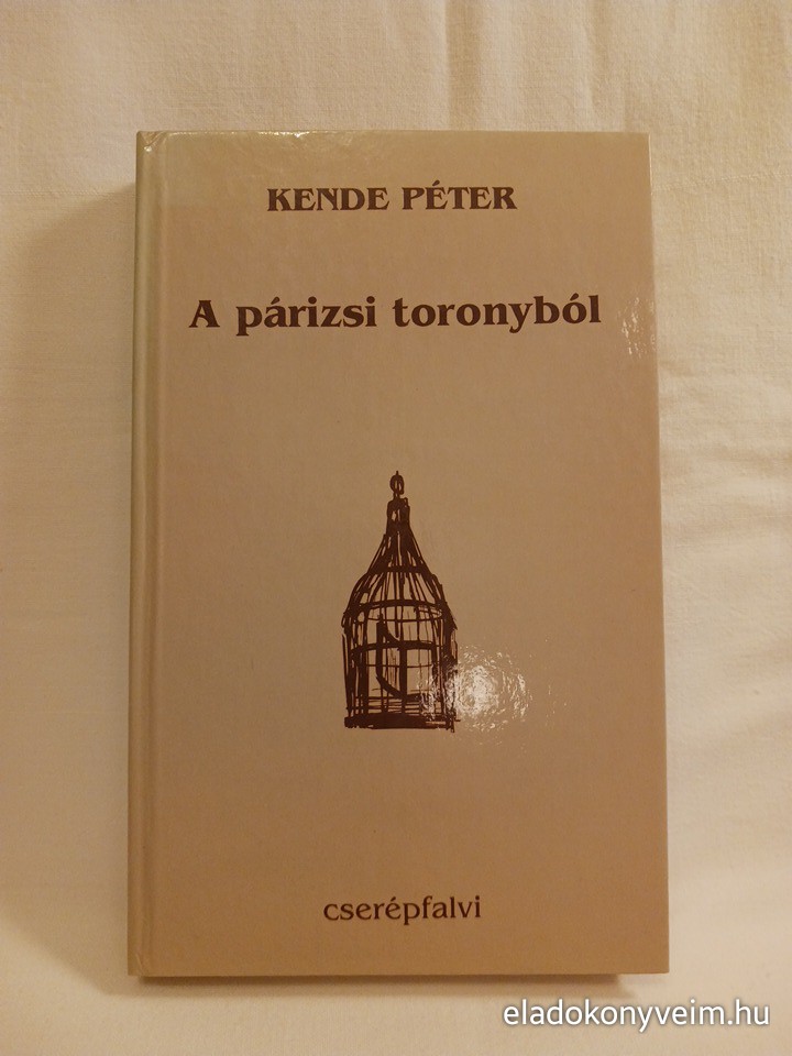 Kende Péter: A párizsi toronyból - 1. kép