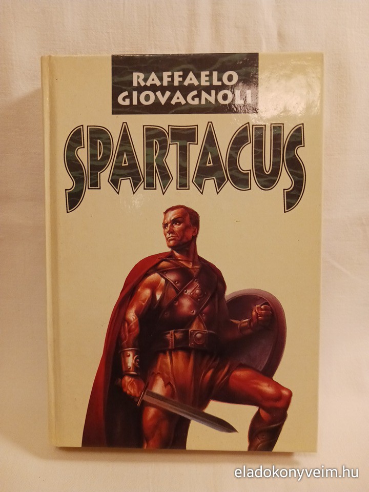 Raffaelo Giovagnoli: Spartacus - 1. kép