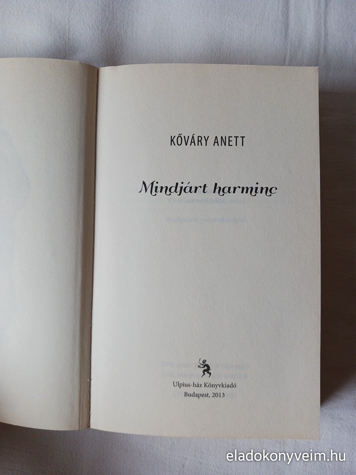 Kőváry Anett: Mindjárt harminc - 2. kép