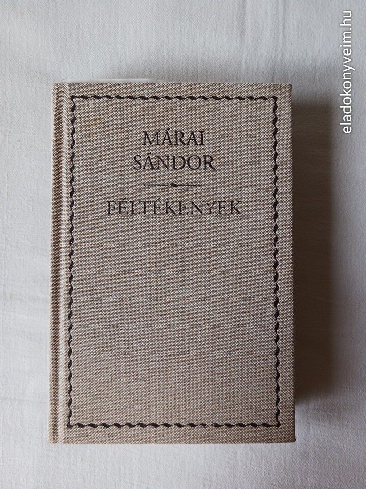 Márai Sándor: Féltékenyek - 1. kép