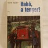 Török Sándor: Hahó, a tenger! - Thumbnail Image 1