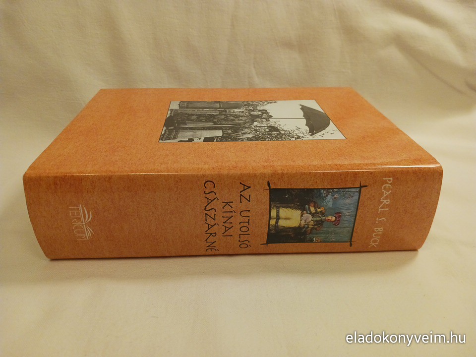 Pearl S. Buck: Az utolsó kínai császárné - 2. kép