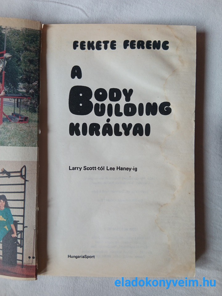 Fekete Ferenc: A body building királyai - 2. kép