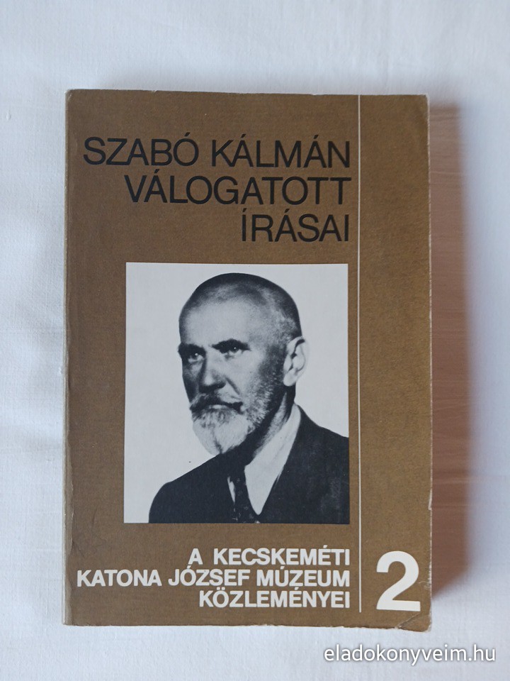 Sztrinkó István: Szabó Kálmán válogatott írásai - 1. kép
