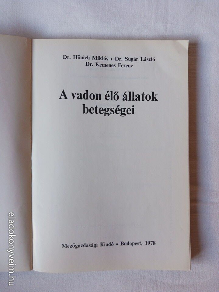 Hőnich M., Sugár L., Kemenes F.: A vadon élő állatok betegségei - 2. kép