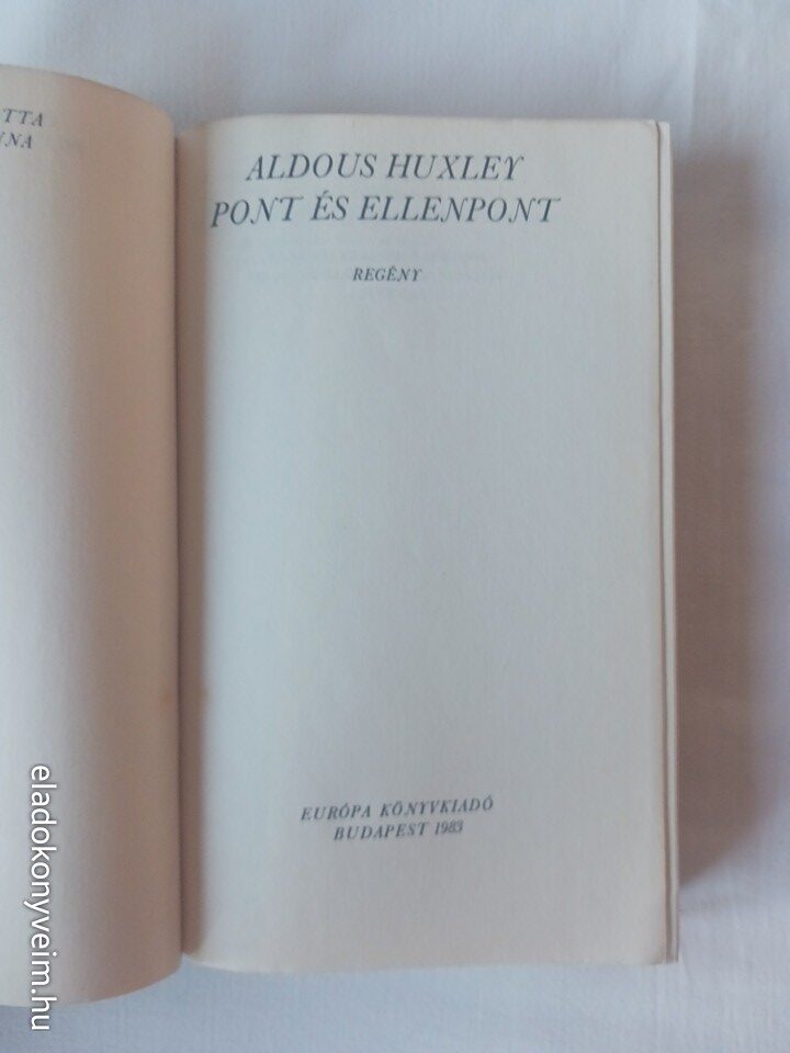 Aldous Huxley: Pont és ellenpont - 2. kép