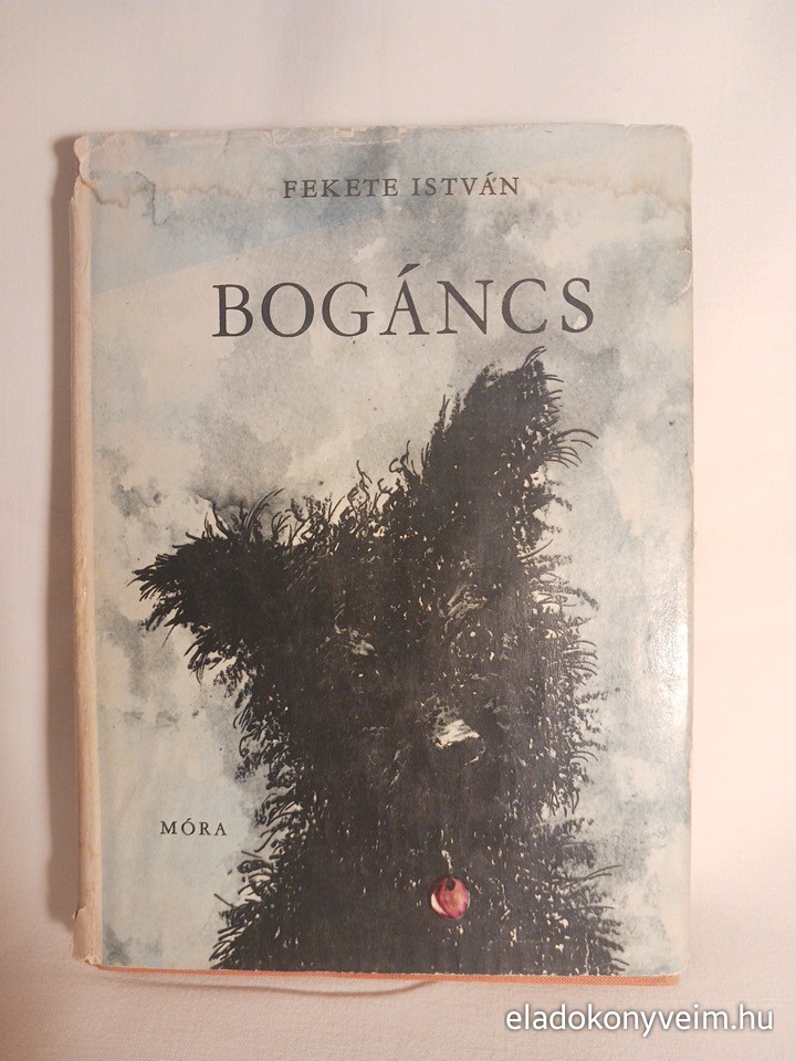 Fekete István: Bogáncs - 1. kép
