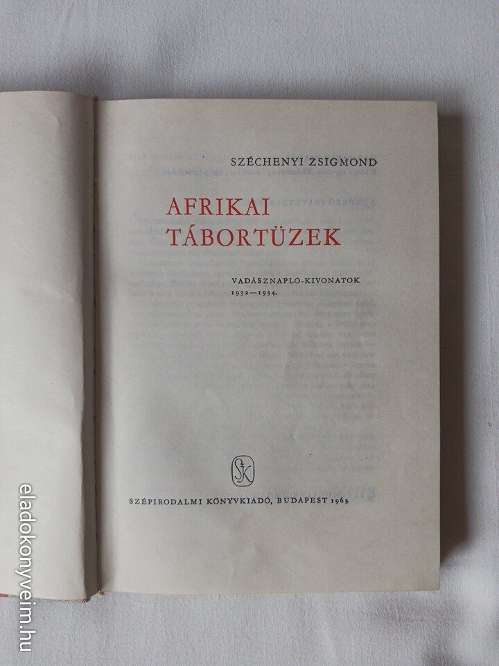 Széchenyi Zsigmond: Afrikai tábortüzek - 3. kép
