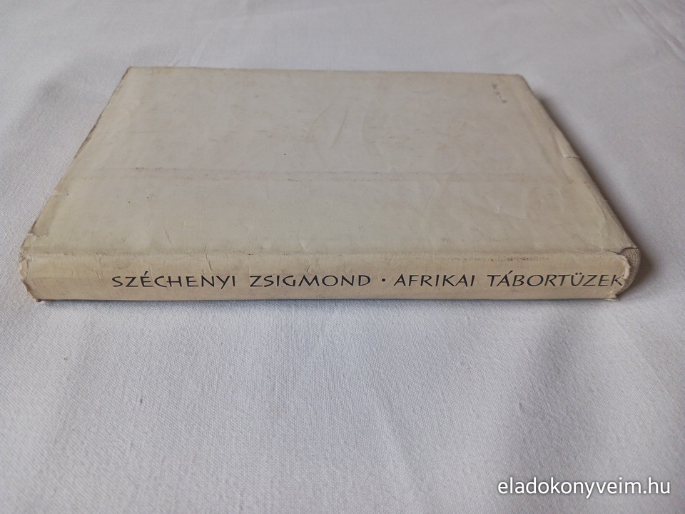 Széchenyi Zsigmond: Afrikai tábortüzek - 4. kép