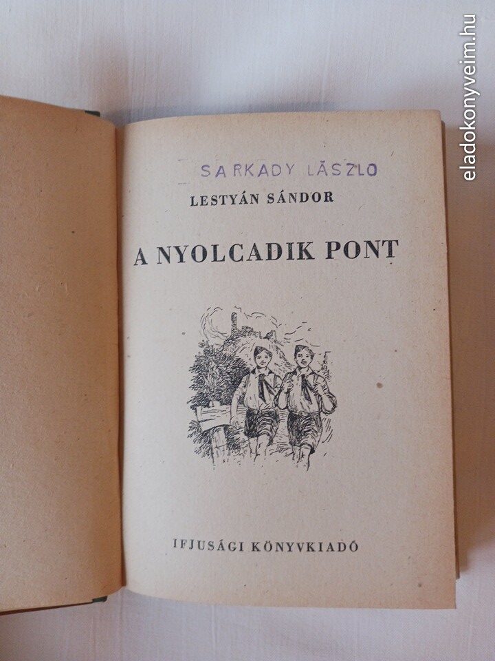 Lestyán Sándor: A nyolcadik pont - 2. kép