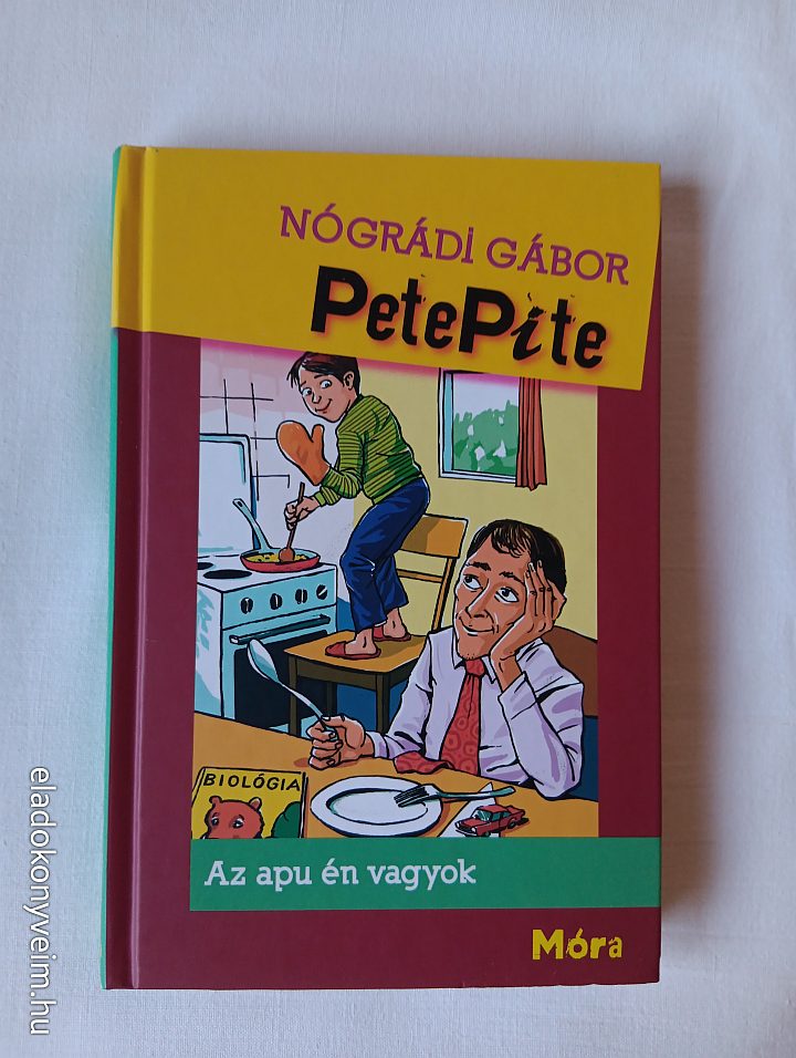 Nógrádi Gábor: PetePite : az apu én vagyok - 1. kép